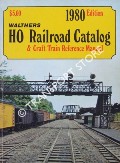 Book cover of HO Railroad Catalog & Craft Train Reference Manual 1980 by Walthers